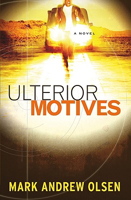 Ulterior Motives - Olsen, Mark Andrew