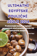 Ultimtn Egyptsk Pouli n Jdlo 2024