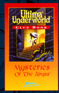 Ultima Underworld Clue Book: Mysteries of the Abyss