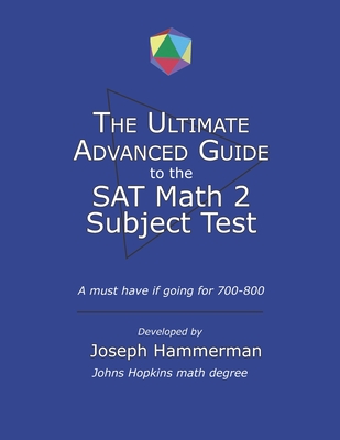 Ultimate Advanced Guide to the Math SAT 2 Subject Test - Hammerman, Joseph