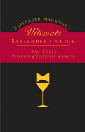 Ultimate Bartender's Guide - Foley, Ray