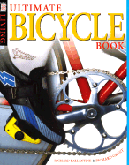 Ultimate Bicycle Book - Ballantine, Richard, and Grant, Richard