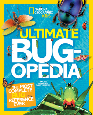 Ultimate Bugopedia: The Most Complete Bug Reference Ever - Murawski, Darlyne A, and Honovich, Nancy
