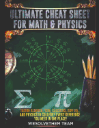 Ultimate Cheat Sheet for Math & Physics