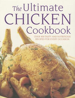 Ultimate Chicken Cookbook - Hill, Simona