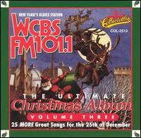 Ultimate Christmas Album, Vol. 3: WCBS FM 101.1 - Various Artists