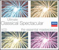 Ultimate Classical Spectacular [Box Set] - Alan Loveday (violin); Christopher Warren-Green (violin); Bavarian Radio Chorus (choir, chorus)