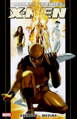 Ultimate Comics X-men By Nick Spencer Vol. 1 - Medina, Paco (Artist), and Spencer, Nick