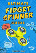 Ultimate Fidget Spinner Guide