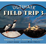 Ultimate Field Trip 3: Wading Into Marine Biology