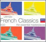 Ultimate French Classics: The Essential Masterpieces