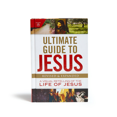 Ultimate Guide to Jesus: A Visual Retelling of the Life of Jesus - Holman Bible Publishers