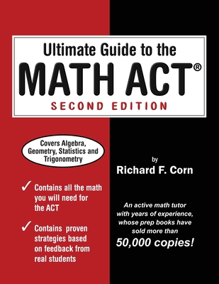 Ultimate Guide to the Math ACT - Corn, Richard F