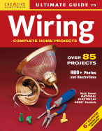 Ultimate Guide to Wiring: Complete Home Projects