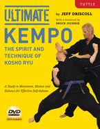 Ultimate Kempo: The Spirit and Technique of Kosho Ryu-A Study in Movement, Motion and Balance for Effective Self-Defense [Dvd Included]