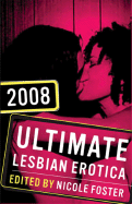 Ultimate Lesbian Erotica - Foster, Nicole (Editor)