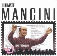 Ultimate Mancini - Henry Mancini / Monica Mancini