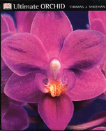 Ultimate Orchid - Sheehan, Thomas J.