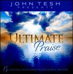 Ultimate Praise: 15 Uplifting Praise Songs to Encourage the Soul