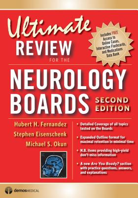 Ultimate Review for the Neurology Boards - Fernandez, Hubert, Dr., MD, and Eisenchenk, Stephan, MD, and Okun, Michael, MD