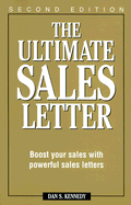 Ultimate Sales Letter 2nd Ed - Kennedy, Dan S