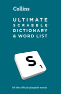 Ultimate SCRABBLETM Dictionary and Word List: All the Official Playable Words, Plus Tips and Strategy