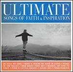 Ultimate Songs of Faith and Inspiration