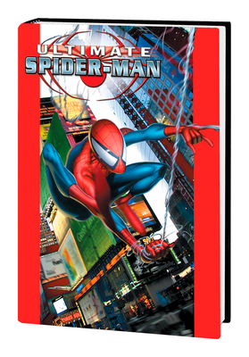 Ultimate Spider-Man Omnibus Vol. 1 [New Printing] - Bendis, Brian Michael, and Jemas, Bill, and Quesada, Joe