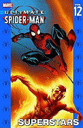 Ultimate Spider-Man - Volume 12: Superstars