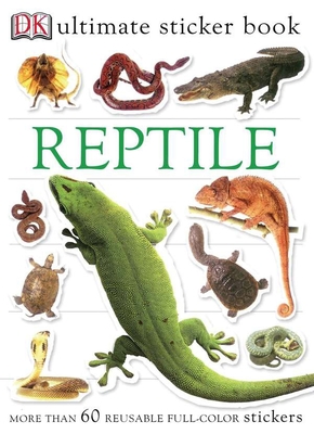 Ultimate Sticker Book: Reptile: More Than 60 Reusable Full-Color Stickers - DK