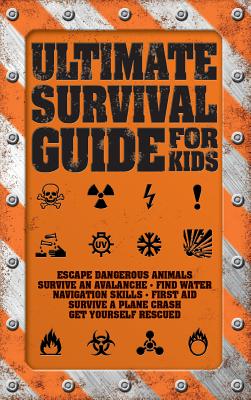 Ultimate Survival Guide for Kids - Colson, Rob