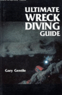 Ultimate Wreck Diving Guide