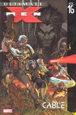 Ultimate X-Men - Volume 16: Cable - Kirkman, Robert (Text by)