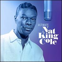 Ultimate - Nat King Cole