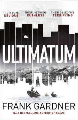 Ultimatum: The explosive thriller from the No. 1 bestseller - Gardner, Frank