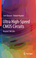 Ultra High-Speed CMOS Circuits: Beyond 100 Ghz