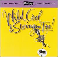 Ultra-Lounge, Vol. 15: Wild Cool & Swingin' Too - Various Artists