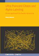 Ultra Poincar?(c) Chaos and Alpha Labeling: A New Approach to Chaotic Dynamics