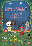 Ultra Violet: Ten Years of "Violet Days"