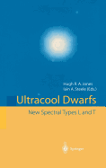 Ultracool Dwarfs: New Spectral Types L and T