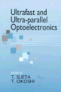 Ultrafast and ultra-parallel optoelectronics - Sueta, T., and Okoshi, Takanori