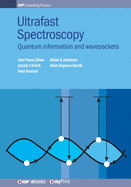 Ultrafast Spectroscopy: Quantum information and wavepackets