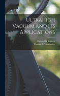 Ultrahigh Vacuum and Its Applications