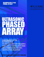 Ultrasonic Phased Array Assessment of the Interference Fit and Leak Path of the North Anna Unit 2 Control Rod Drive Mechanism Nozzle 63 with Destructive Validation