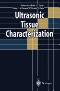 Ultrasonic Tissue Characterization - Dunn, Floyd (Editor), and Tanaka, Motonao (Editor), and Ohtsuki, Shigeo (Editor)