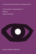 Ultrasonography in Ophthalmology 12: Proceedings of the 12th Siduo Congress, Iguaz Falls, Argentina, 1988