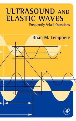 Ultrasound and Elastic Waves: Frequently Asked Questions - Lempriere, Brian Michael