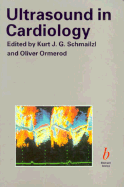 Ultrasound in Cardiology - Schmailzl, K, and Ormerod, O