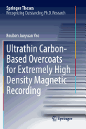 Ultrathin Carbon-Based Overcoats for Extremely High Density Magnetic Recording