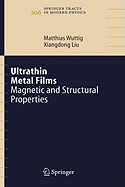 Ultrathin Metal Films: Magnetic and Structural Properties